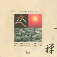 Zen, venez découvrir les mystères et les rites de cette religion