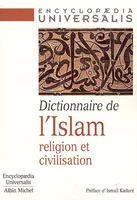 Dictionnaire de l'Islam, Religion et civilisation