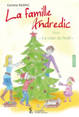 La famille Andredic «dans la visio de Noël», Dans la visio de Noël