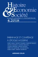 Histoire, Économie & Société (4/2018) - Parrainage et compérage à l'époque moderne, Parrainage et compérage à l'époque moderne