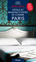 Hôtels de charme à Paris 2009 - 2010, Paris