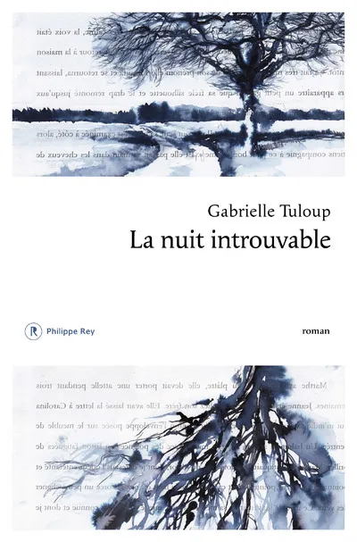 Livres Littérature et Essais littéraires Romans contemporains Francophones LA NUIT INTROUVABLE Gabrielle Tuloup