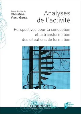 Analyses de l’activité, Perspectives pour la conception et la transformation des situations de formation