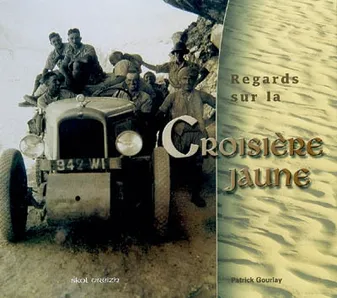Regards sur la Croisière jaune - 1931-1932, 1931-1932