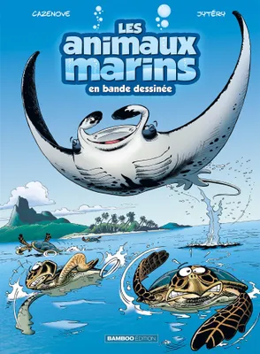 Les animaux marins en bande dessinée, 3, Les Animaux marins en BD - tome 03
