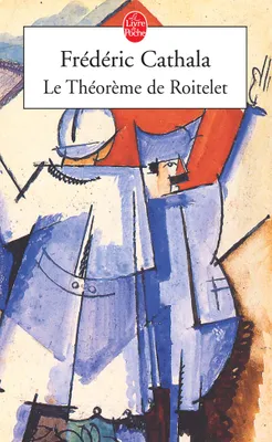 Le Théorème de Roitelet, roman