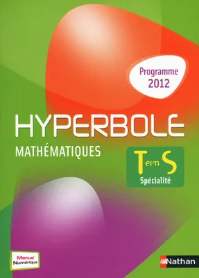 Hyperbole Terminale S Spécialité 2012, programme 2012