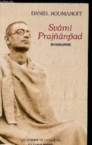 Svâmi Prajñânpad biographie, biographie