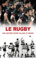Le Rugby, une histoire entre village et monde