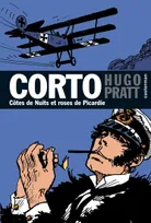 18, Corto Maltese, découverte à l’épisode - Tome 18 - Côtes de Nuits et roses de Picardie