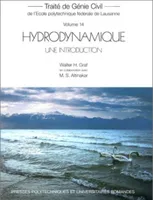 Traité de génie civil de l'Ecole polytechnique fédérale de Lausanne., 14, Hydrodynamique, une introduction