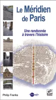 Le Méridien de Paris, une randonnée à travers l'histoire