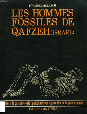 Les Hommes fossiles de Quafzeh, Israël