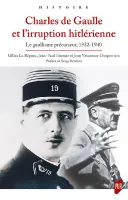 Charles de Gaulle et l'irruption hitlérienne, Le gaullisme précurseur,1932-1940