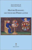 Maître Eckhart, lecteur des Pères latins