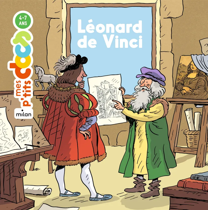 Livres Jeunesse de 6 à 12 ans Documentaires Arts Léonard de Vinci Stéphanie Ledu