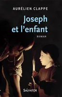 Joseph et l'enfant, Roman