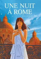 1, Une nuit à Rome - coffret cycle 1, Histoire complète