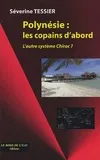 Polynesie,Les Copains d'Abord, L'Autre Systeme Chirac ?