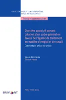Directive 2000/78 portant création d'un cadre général en faveur de l'égalité de ..., Commentaire article par article