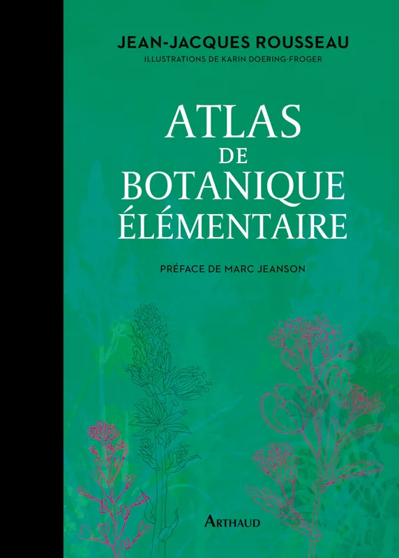 Atlas de botanique élémentaire Jean-Jacques Rousseau