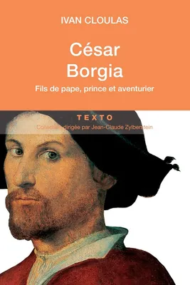 César Borgia, Fils de pape