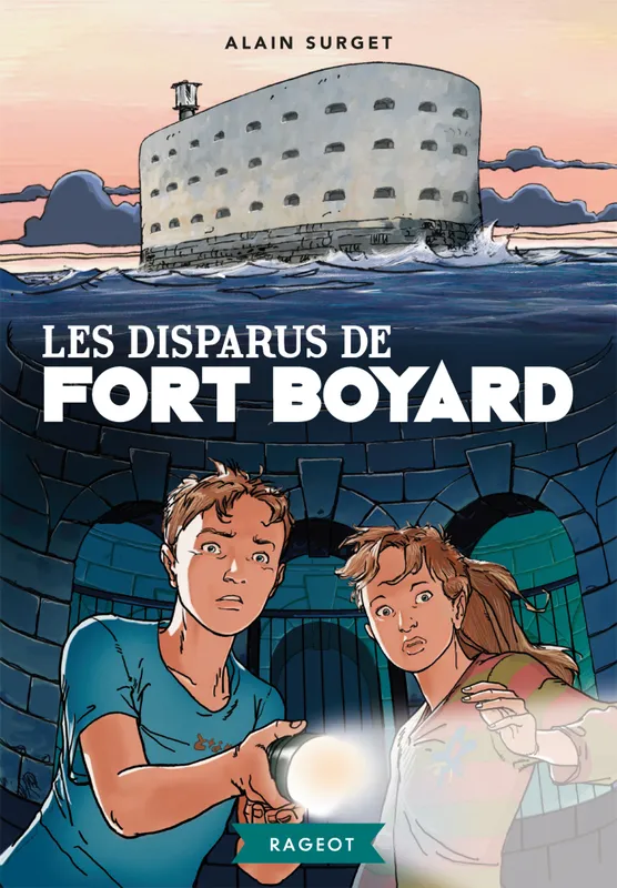 Les disparus de Fort Boyard Alain Surget