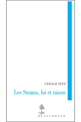 Léo Strauss, foi et raison
