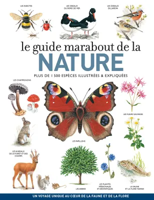 Le grand livre Marabout de la nature / 1.500 espèces à reconnaître, 1500 espèces à reconnaître