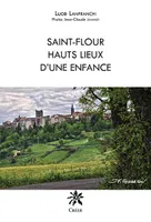 Saint-Flour, hauts lieux d'une enfance