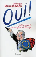 Oui!, lettres ouverte aux enfants d'Europe