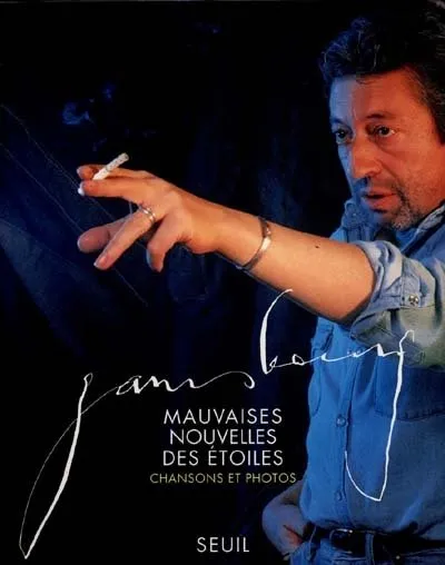 Mauvaises Nouvelles des étoiles. Chansons et photos, chansons et photos Serge Gainsbourg