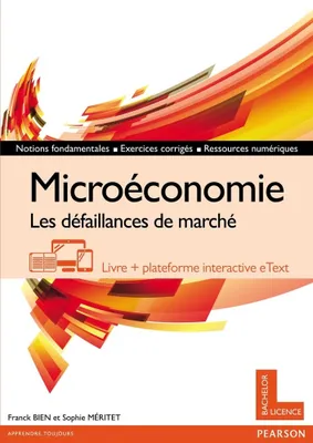 Microéconomie - Les défaillances de marché, Livre + plateforme interactive eText ou code eText seul - Licence 12 mois
