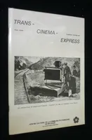 Trans-Cinema-Express. Catalogue de l'exposition réalisée au centre culturel de la communauté française de Belgique du 14 septembre au 30 octobre 1981
