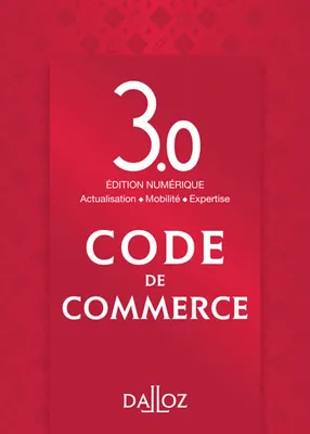 Code de commerce. Édition 3.0