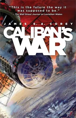 Caliban's War, Book 2 of the Expanse (now a Prime Original series)