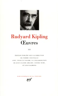 Œuvres / Rudyard Kipling ., III, Œuvres (Tome 3)