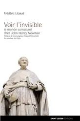 Voir l'invisible, Le monde surnaturel chez John Henry Newman