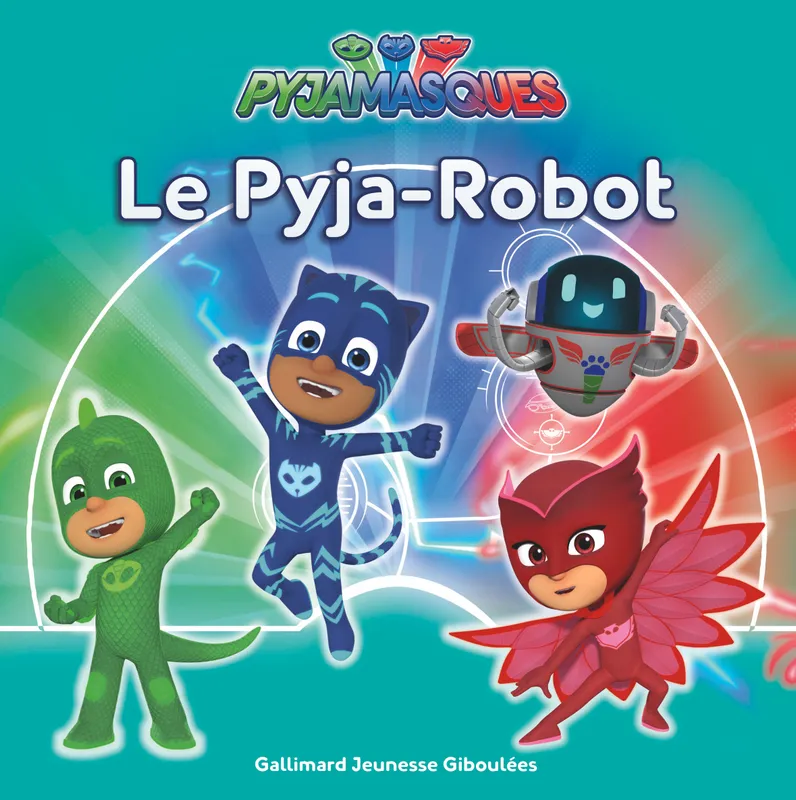 Livres Jeunesse Les tout-petits Albums Pyjamasques, 18, Le Pyja-Robot Romuald