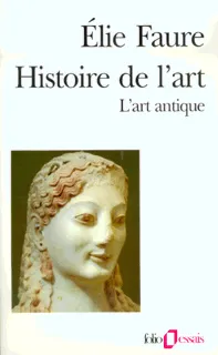 Histoire de l'art (Tome 1-L'art antique), L'art antique