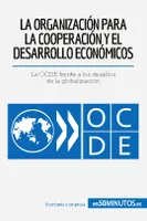 La Organización para la Cooperación y el Desarrollo Económicos, La OCDE frente a los desafíos de la globalización