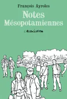 Notes mésopotamiennes - Nouvelle Edition