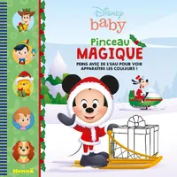 Disney Baby - Mon premier pinceau magique - Les opposés - Peins avec de l' eau pour voir apparaître l - Livres Disney