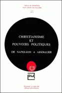 Christianisme et pouvoirs politiques 2, De Napoléon à Adenauer
