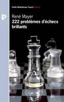 222 problèmes d'échecs brillants