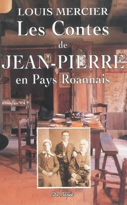 Les contes de Jean-Pierre en pays roannais