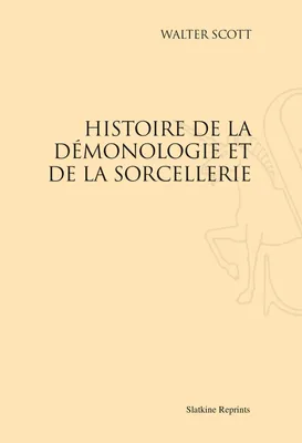HISTOIRE DE LA DEMONOLOGIE ET DE LA SORCELLERIE (1832)