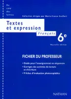 Textes et expression, français 6e, fichier du professeur