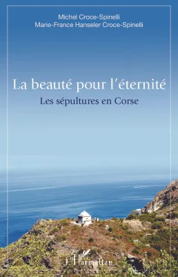 La beauté pour l'éternite, Les sépultures en Corse