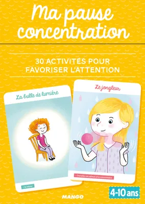 Ma pause concentration, 30 activités pour favoriser l'attention (4-10 ans)